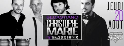 Christophe Marie / Sebastiano / Bonaccorso Brothers