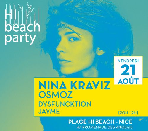 NINA KRAVIZ . OSMOZ . DYSFUNCKTION . JAYME // Hi Beach Party #3
