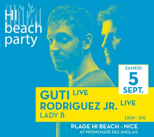 GUTI Live . RODRIGUEZ JR. Live . LADY B // CLOSING Hi Beach Party #4
