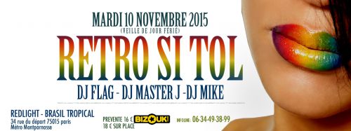 Rétro si tol au redlight-Brasil tropical DJ FLAG-DJ MASTER J- DJ MIKE