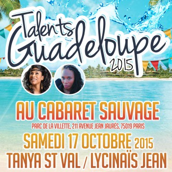 Talents Guadeloupe – Samedi 17 Octobre – Tanya St Val / Lycinaïs Jean