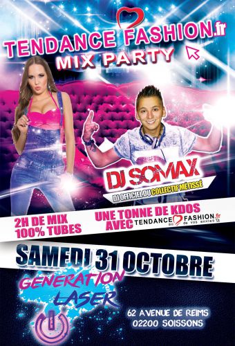 TENDANCE FASHION MIX PARTY DJ SOMAX // GENERATION LASER