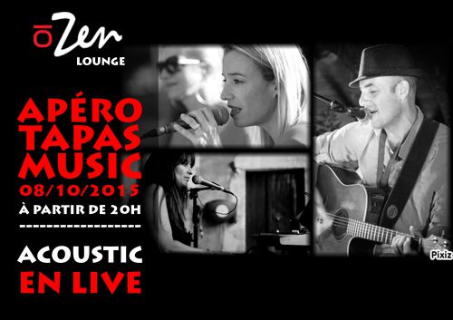 Soirée Ô Zen Lounge du 8 octobre 2015 avec le groupe ACOUSTIC