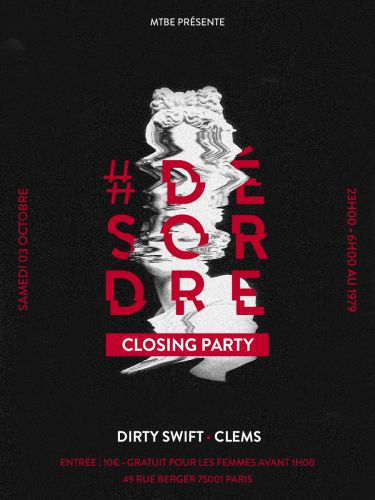 Dernière soirée Le#DESORDRE , 1979 Closing Party // Line-Up: DIRTY SWIFT x CLEMS X DJ