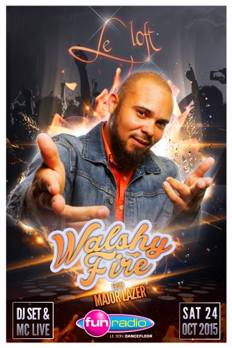 WALSHY FIRE from MAJOR LAZER : DJ Set & MC Live