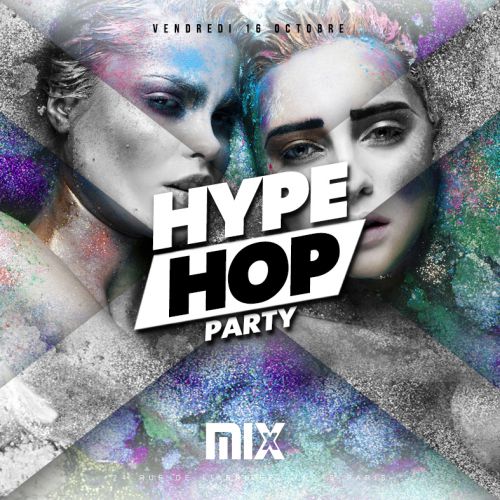 HYPE HOP @MIX CLUB PARIS