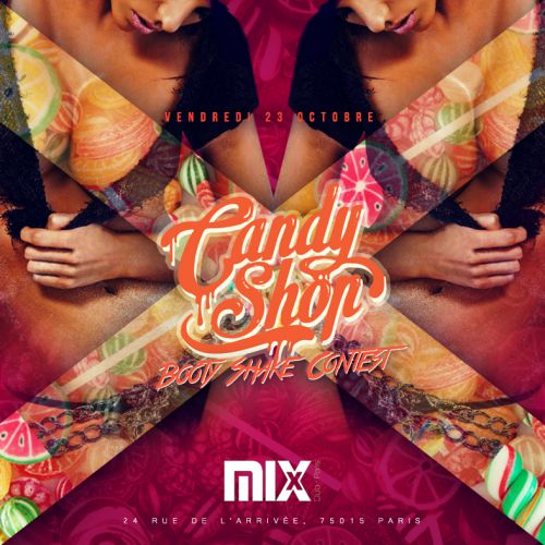 CANDY SHOP @MIX CLUB PARIS