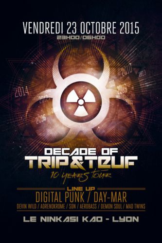 DECADE OF TRIP & TEUF – 10 Years Tour – Lyon