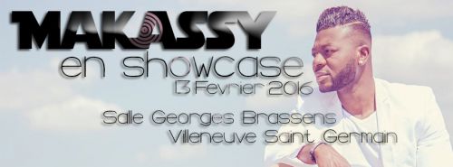 MAKASSY EN SHOWCASE // VILLENEUVE SAINT GERMAIN