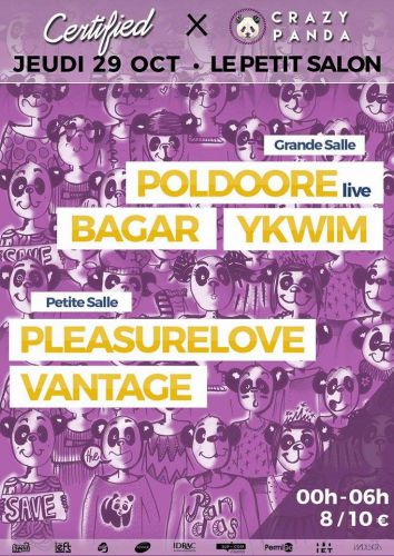 CERTIFIED x BDE Crazy Panda présentent: POLDOORE [LIVE], VANTAGE, PLEASURELOVE, BAGAR & Y