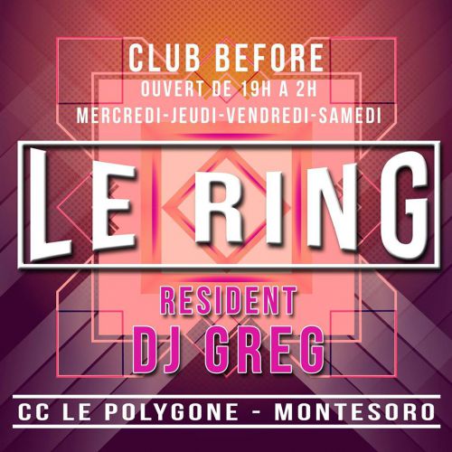 Le Ring Montesoro CLUB BEFORE