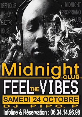 Retour au Midnight ce samedi. Feel The Vibes / Minuit-5h