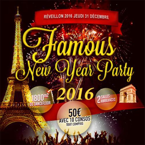 FAMOUS NEW YEAR PARTY 2016 ( 50€ 10 CONSOS )