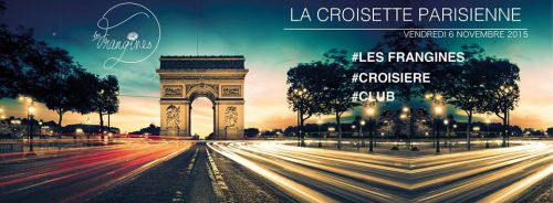 LA CROISETTE PARISIENNE – Les Frangines, Croisière & Club