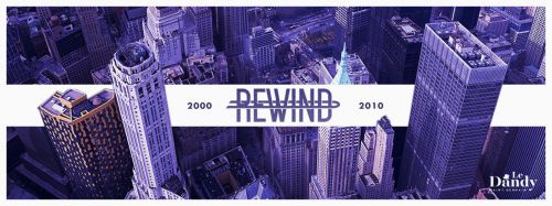 REWIND, la crème de 2000-2010
