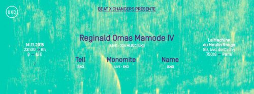 BEAT X CHANGERS w/ REGINALD OMAS MAMODE IV – MONOMITE