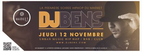 Soriée Guest Dj BENS @Market Club