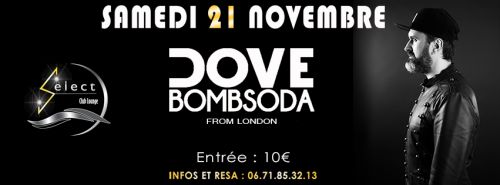 Dove Bombsoda en Dj Guest au Le-Select Club-Lounge pour un Set Exclisif