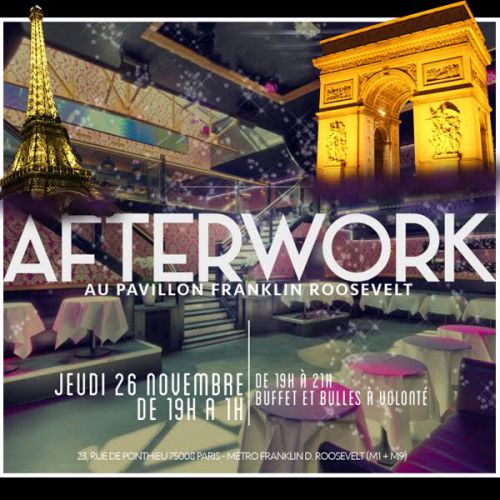 AFTERWORK AU PAVILLON FRANKLIN ROOSEVELT