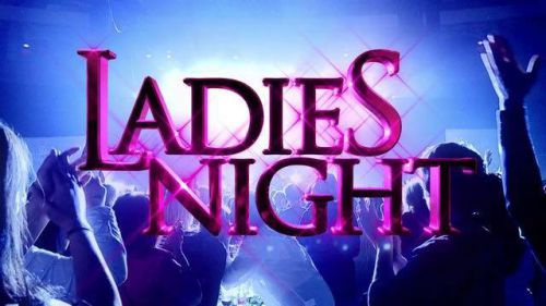 LADIES NIGHT