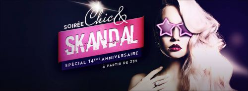 SOIREE CHIC & SKANDAL