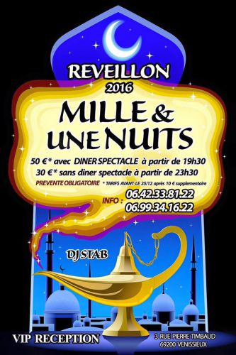 REVEILLON 2016 ORIENTAL MILLE ET UNE NUIT VIP RECEPTION LYON