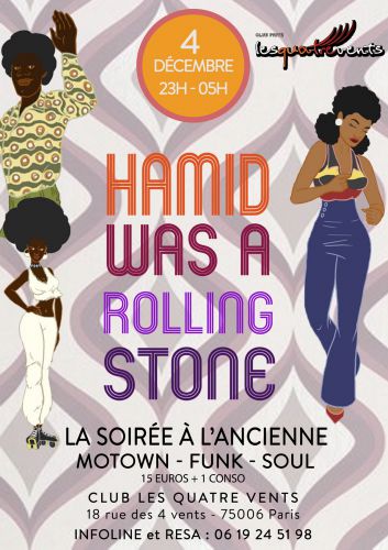 HAMID WAS A ROLLING STONE – SOIREE POUR LES ANCIENS