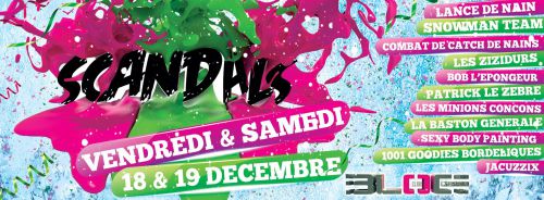 SCANDALS FESTIVAL – 2 Jours – 20 animations ( Les deux boules de Noel, l’ultime boobs, Les din