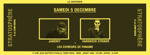 Stratosphere à la Confiserie w/ Janeret * Hardrock Striker * Les Chineurs de Paname