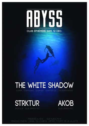 ABYSS Club éphémère w/ THE WHITE SHADOW, STRKTUR, AKOB