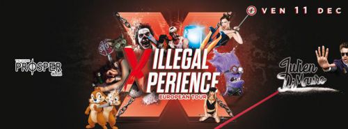 ILLEGAL X PERIENCE European Tour