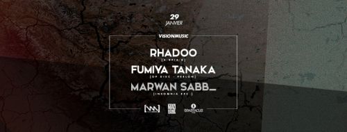 Vision Music w/ Rhadoo, Fumiya Tanaka & Marwan Sabb_