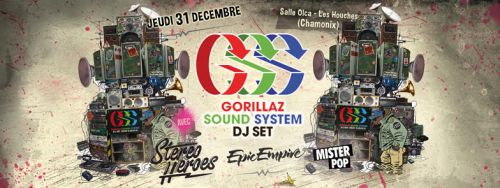 Nouvel An/ NYE with : GORILLAZ SOUND SYSTEM/ STEREOHEROES/ EPIC EMPIRE…