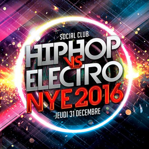 Hiphop VS Electro NYE 2016 (39E TOUT INCLUS)