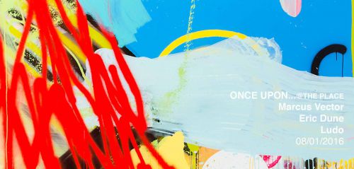 ONCE UPON…with Marcus Vector, Eric Dune, Ludo