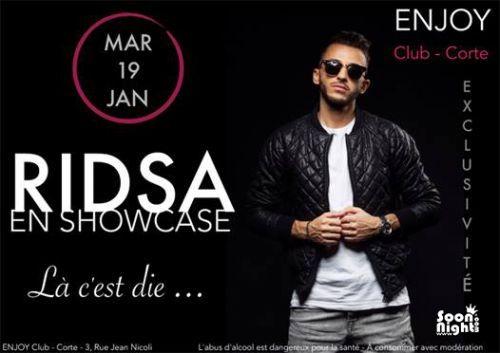 SHOWCASE RIDSA EN EXCLU @ ENJOY CLUB