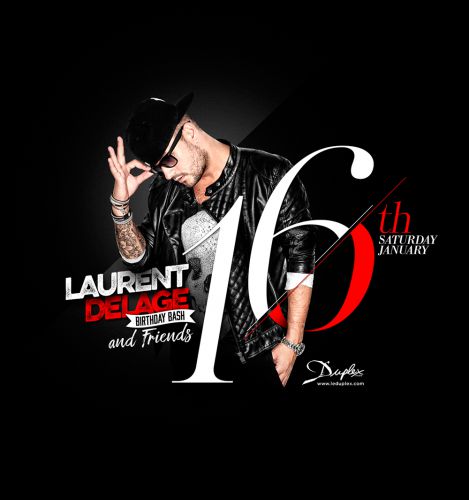 LAURENT DELAGE Birthday Bash & Friends