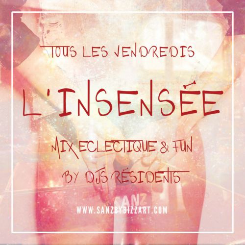L’INSENSEE Mix éclectique & fun