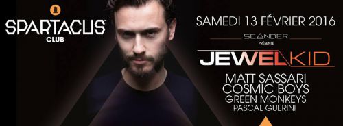 JEWEL KID – MATT SASSARI – COSMIC BOYS – GREEN MONKEYS – PASCAL GUERINI