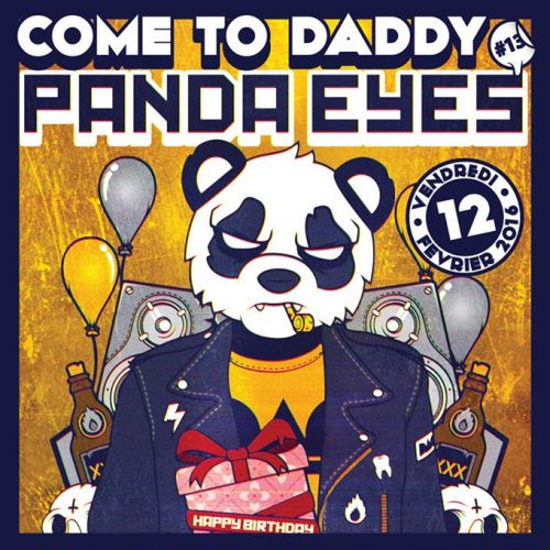 Come To Daddy #13 Spécial Birthday w/ Panda Eyes