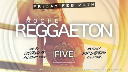 ♪ ♫ Reggaeton Noche // Vend 26 Fév // Five ♪ ♫