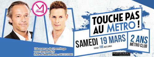 TOUCHE PAS AU METRO