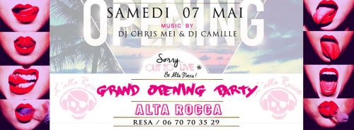 OPENING ALTA ROCCA Summer 2016 – – SORRY OUT TO LIVE BE ALTA ROCCA !