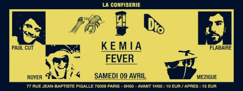 Kemia Fever à la Confiserie w/ Dko (Flabaire & Mezigue) vs Pop Corn – Paul Cut vs Lobster