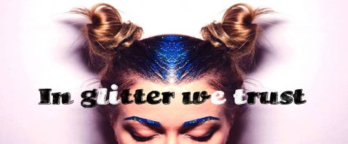 IN GLITTER WE TRUST