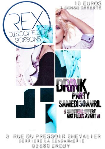 DRINK PARTY *** LE REX DISCOTHEQUE