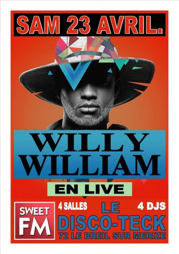 * WILLY WILLIAM *