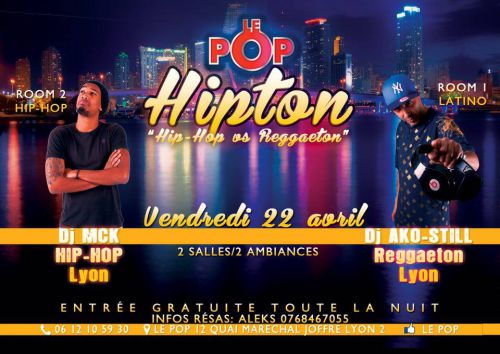 HIPTON « Reggaeton vs Hip Hop » GUEST : DJ MCK & AKO – STILL