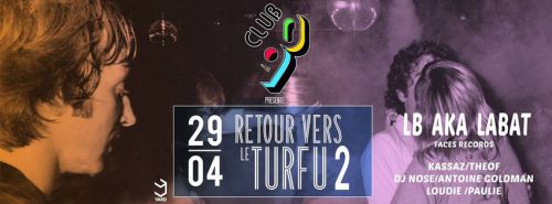 Club 90’s | « Retour Vers Le Turfu 2 »
