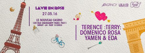 La Vie En Rose presents Domenico Rosa, Terrence :Terry: , Yamen & Eda